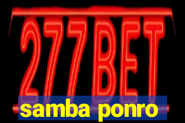 samba ponro